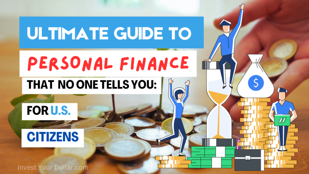 Ultimate  Guide To Personal Finance That No One TellsYou:For U.S. Citizens